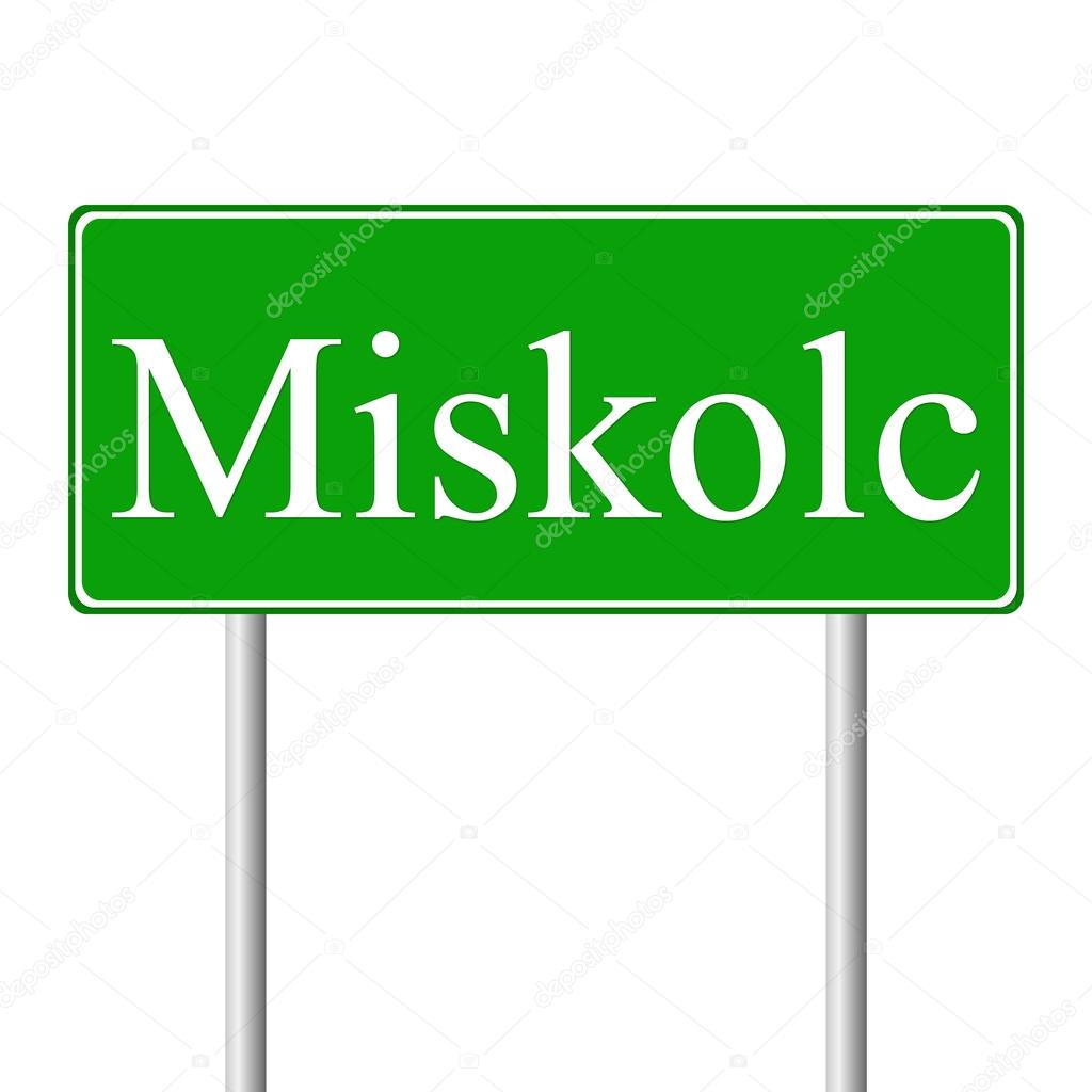 Miskolc green road sign