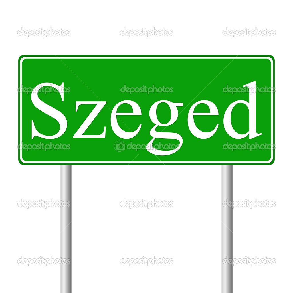 Szeged green road sign