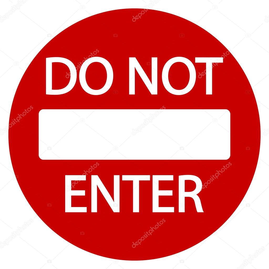 Do not enter road sign