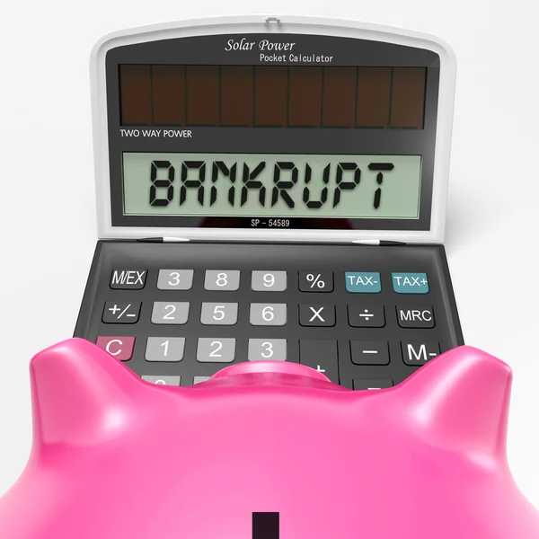 Bankrupt Calculator Shows Financial And Credit Problem — Stock Photo, Image