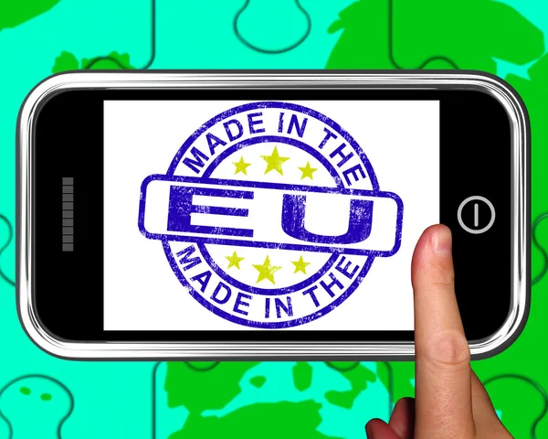 Made In The EU On Smartphone Shows European Products — Stock Photo, Image