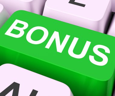 İlave hediye veya ikramiye online bonus anahtar gösterir