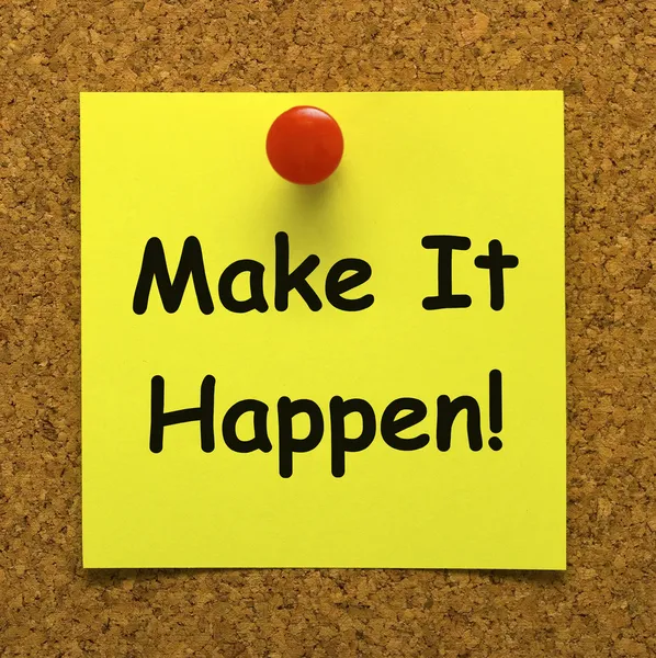 Make It Happen Note Means Take Action — Stock Photo, Image