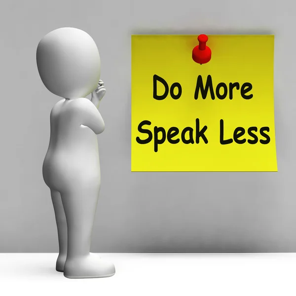 Do More Speak Less Note Means Be Productive And Constructive — Stock Photo, Image