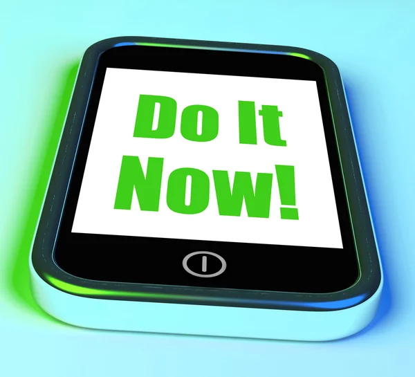 Do It Now On Phone Shows Act Immediately — Stock Photo, Image