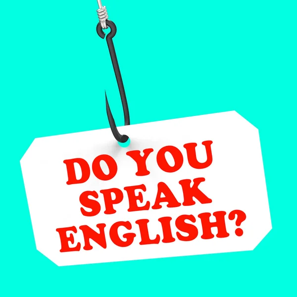 Do You Speak English? On Hook Means Foreign Language Learning — Stock Photo, Image