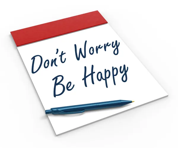Não se preocupe Seja feliz Notebook mostra relaxamento e felicidade — Fotografia de Stock