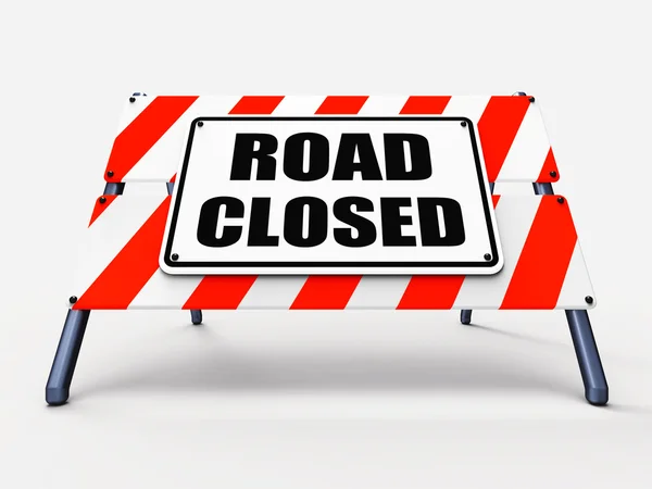 Road Closed Sign Rappresenta Roadblock Barrier o Barricade — Foto Stock