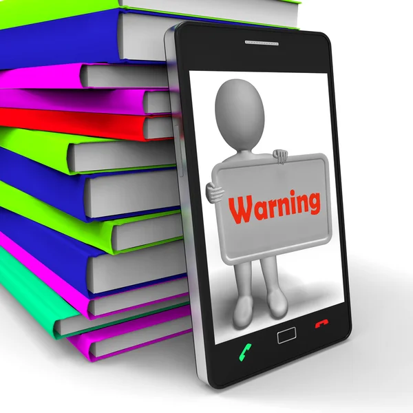 Предупреждающий телефон показывает опасные и будьте осторожны — стоковое фото