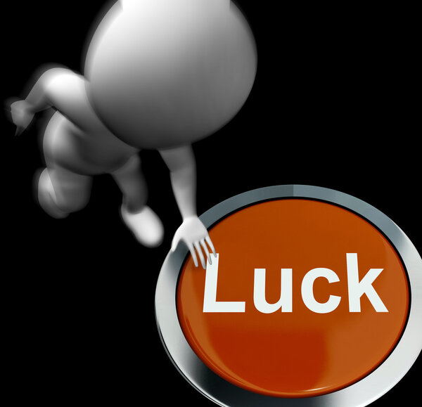 Luck Pressed Shows Chance Gamble or Fortunate
