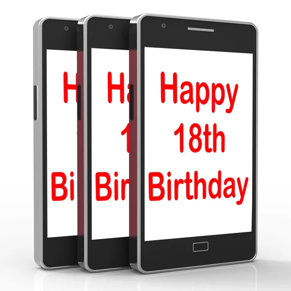 Happy 18th Birthday On Phone Means Eighteen — Stock Photo, Image