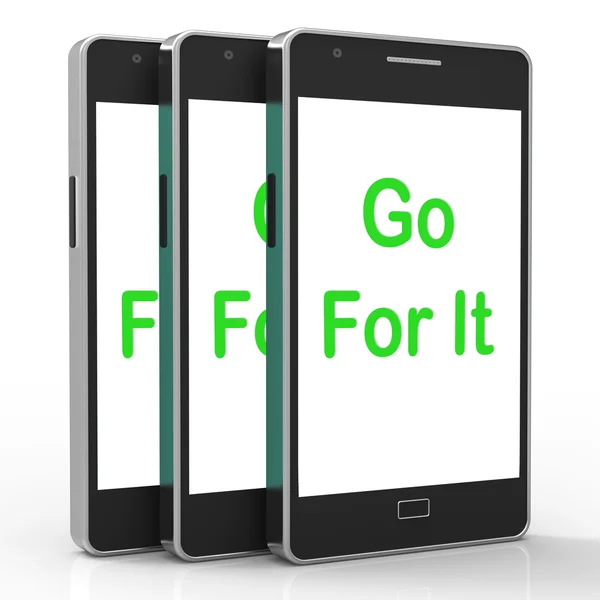 Go For It On Phone Shows Take Action — Stock Photo, Image