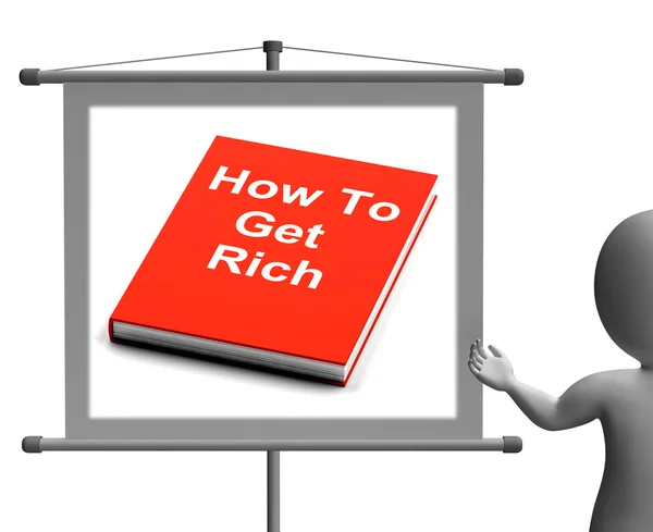 How To Get Rich Sign Shows Make Wealth Money — Stock Photo, Image