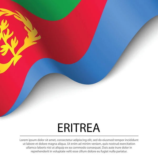 Zwaaiende Vlag Van Eritrea Witte Achtergrond Banner Lintvector Sjabloon Voor — Stockvector