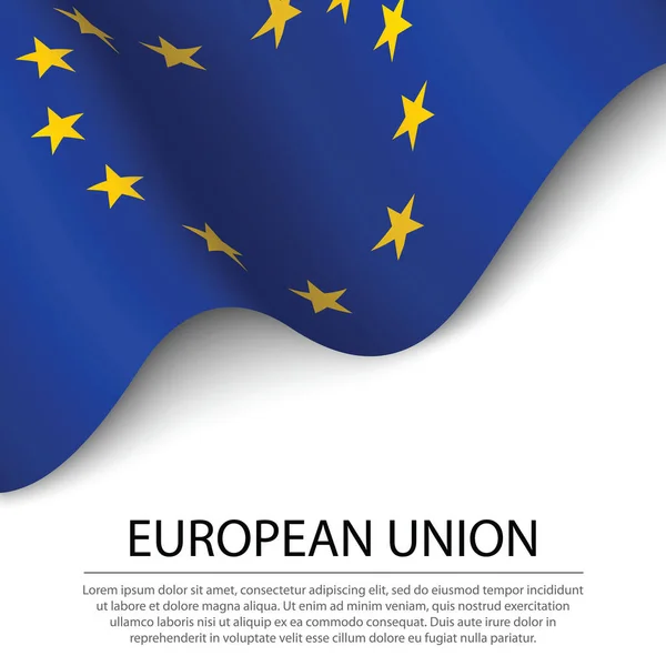 Európai Unió Zászlajának Lobogtatása Fehér Háttérrel Banner Vagy Szalag Vektor — Stock Vector