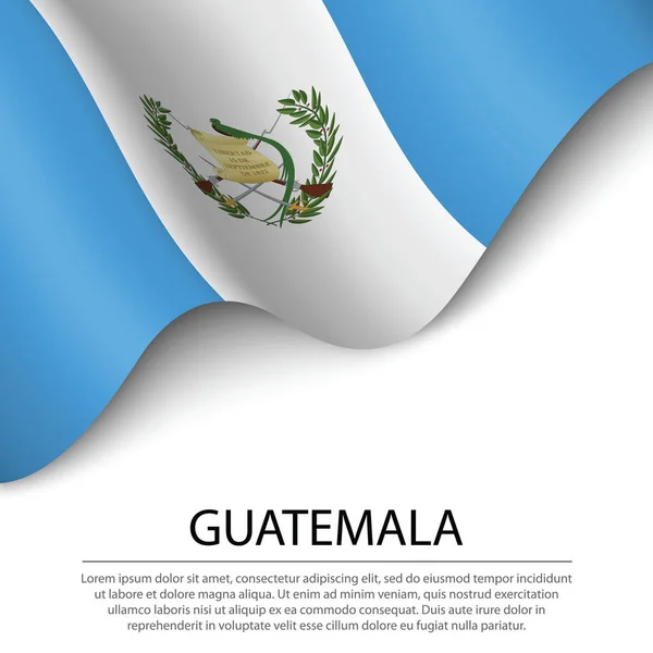 グアテマラの国旗を白地に振っている 独立記念日のためのバナーまたはリボンベクトルテンプレート — ストックベクタ