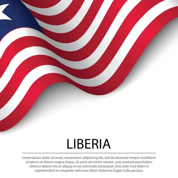 Ondeando Bandera Liberia Sobre Fondo Blanco Plantilla Vector Banner Cinta — Archivo Imágenes Vectoriales