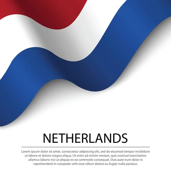 Waving Flag Netherlands White Background Banner Ribbon Vector Template Independence — Stock Vector