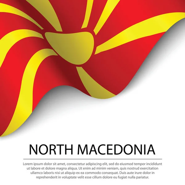 Ondeando Bandera Macedonia Del Norte Sobre Fondo Blanco Plantilla Vector — Archivo Imágenes Vectoriales