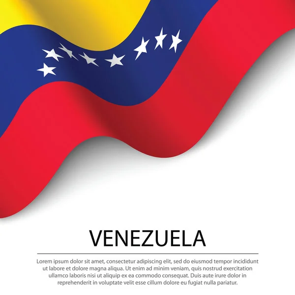 Размахивание Флагом Венесуэлы Белом Фоне Шаблон Вектора Баннера Ленты День — стоковый вектор