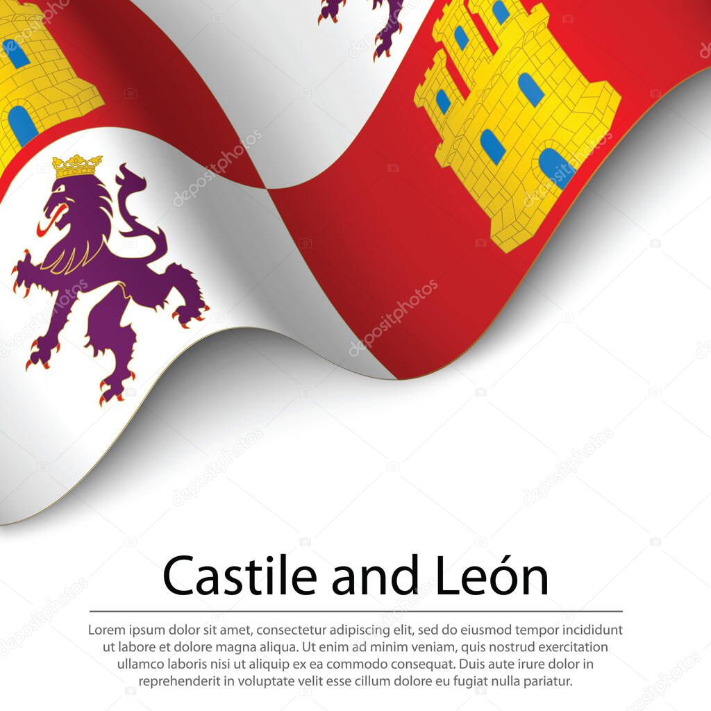 Waving flag of Castile and Leon is a region of Spain on white background. Banner or ribbon vector template 