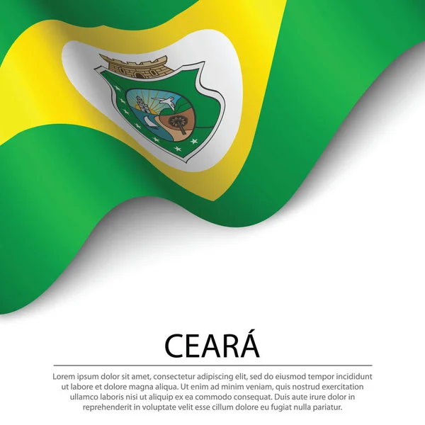Vlnění Vlajky Ceara Stát Brazílie Bílém Pozadí Šablona Vektoru Pruhu — Stockový vektor