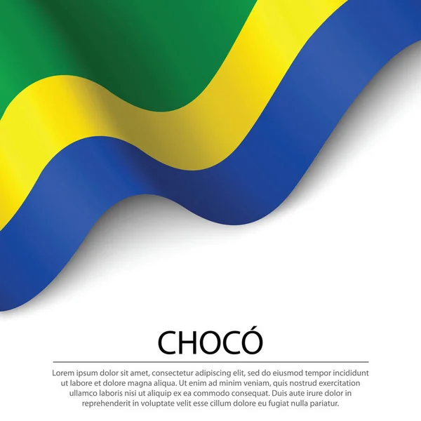 Bandeira Acenando Choco Uma Região Colômbia Sobre Fundo Branco Modelo —  Vetores de Stock