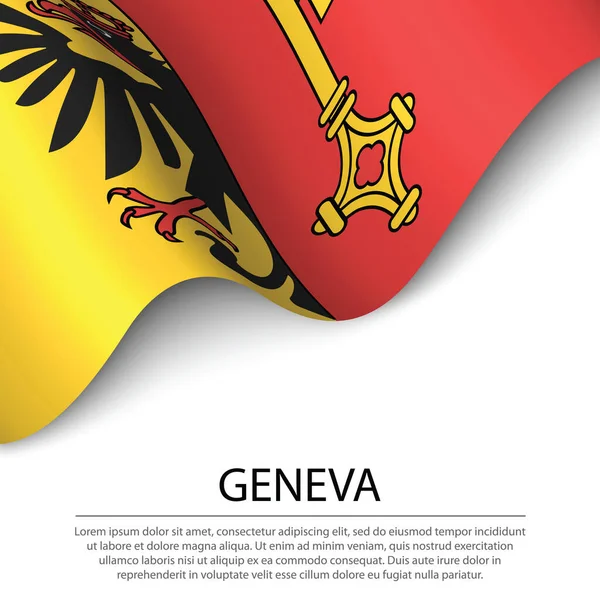 Bandera Ondeante Ginebra Cantón Suiza Sobre Fondo Blanco Plantilla Vector — Vector de stock