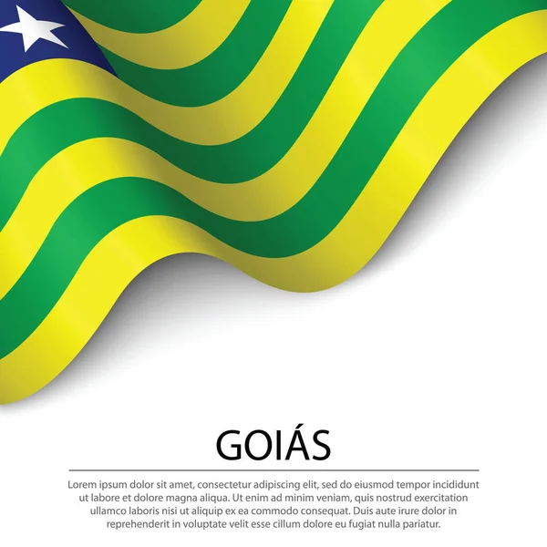 Acenando Bandeira Goiás Estado Brasil Sobre Fundo Branco Modelo Vetor —  Vetores de Stock