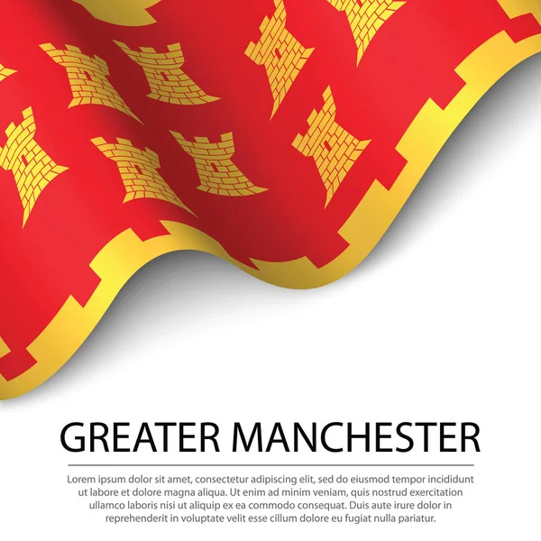 Viftande Flagga Greater Manchester Ett Grevskap England Vit Bakgrund Mall — Stock vektor