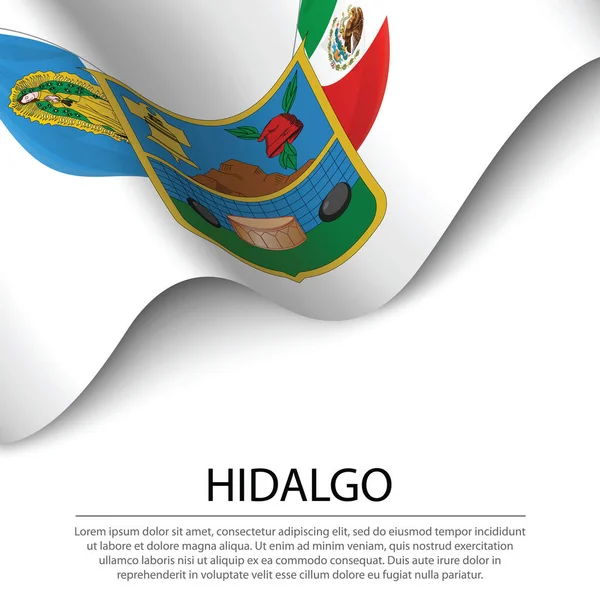 ヒダルゴの旗を振ることは メキシコの白い背景の状態です バナーまたはリボンベクトルテンプレート — ストックベクタ