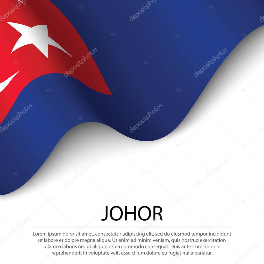 Waving flag of Johor is a state of Malaysia on white background. Banner or ribbon vector template 