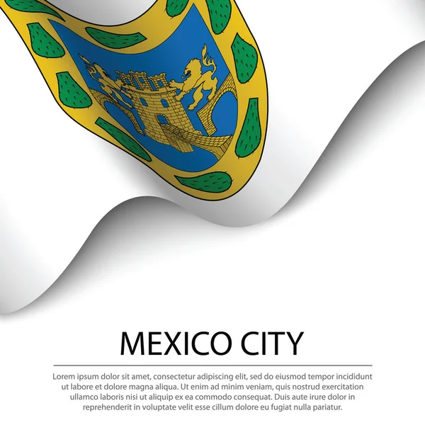 Bandera Ondeante Ciudad México Estado México Sobre Fondo Blanco Plantilla — Archivo Imágenes Vectoriales