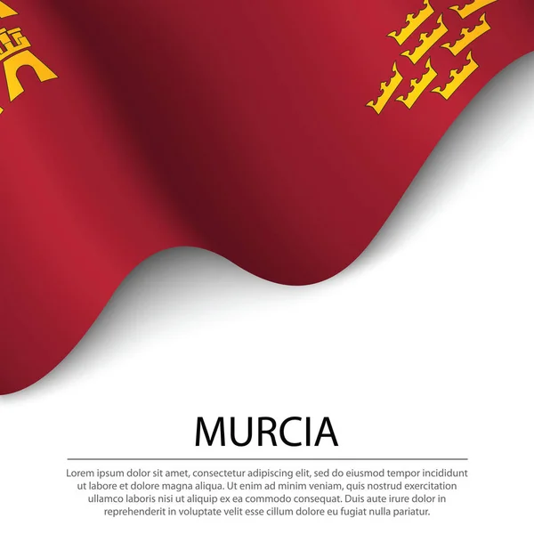 Ondeando Bandera Murcia Una Región España Sobre Fondo Blanco Plantilla — Vector de stock