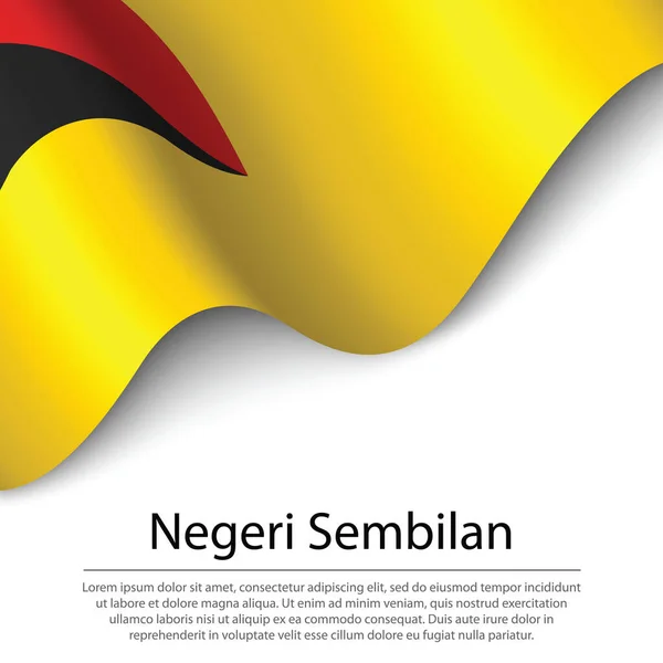 Machająca Flaga Negeri Sembilan Stan Malezji Białym Tle Wzór Wektora — Wektor stockowy