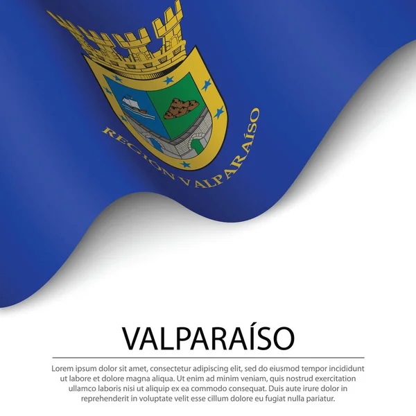 Viftande Flagga Valparaiso Region Chile Vit Bakgrund Mall För Banderoll — Stock vektor