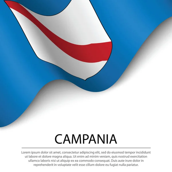Ondeando Bandera Campania Una Región Italia Sobre Fondo Blanco Plantilla — Vector de stock