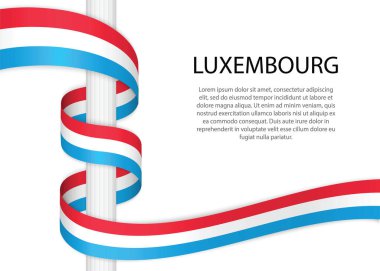 Waving ribbon on pole with flag of Luxembourg. Template for independence day poster design