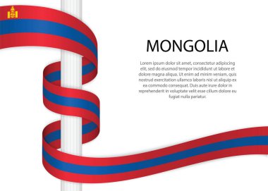 Waving ribbon on pole with flag of Mongolia. Template for independence day poster design
