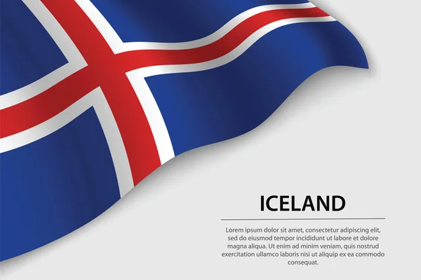 Bandiera Islanda Sventolata Sfondo Bianco Modello Banner Nastro Vettoriale Giorno — Vettoriale Stock