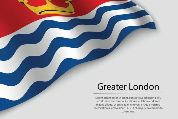 Nagy London Zászlója Anglia Megyéje Banner Vagy Szalagvektor Sablonja — Stock Vector