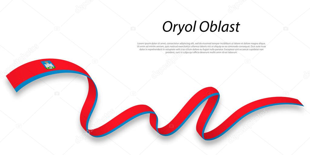 Waving ribbon or stripe with flag of Oryol Oblast is a region of