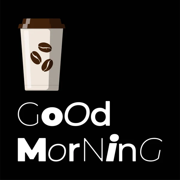 Buenos días texto gráfico y banner taza de café desechable. Cartel de diseño mínimo. Ilustración cuadrada vectorial sobre fondo negro — Vector de stock