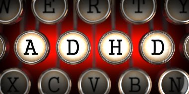 ADHD on Old Typewriter's Keys. clipart