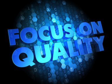 Focus on Quality Concept - Digital Background. clipart