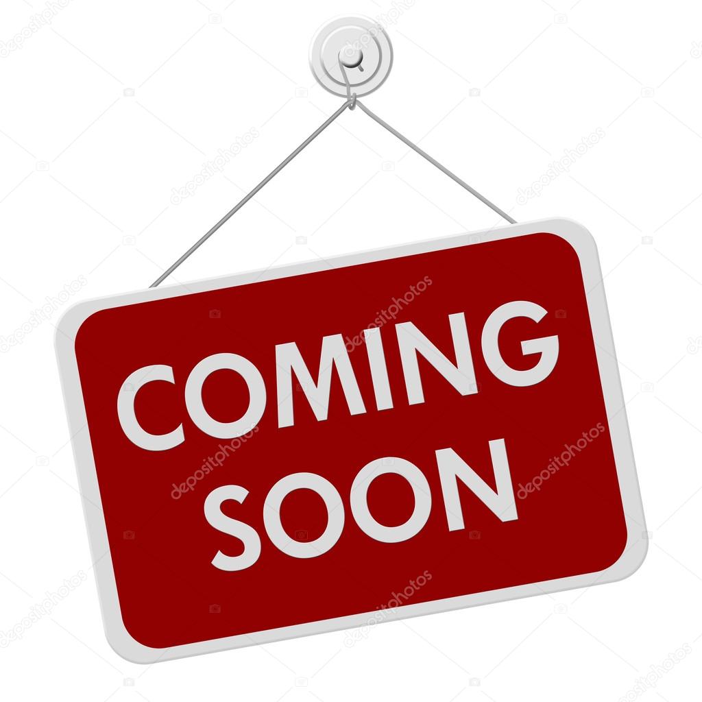 A red and white sign with the words Coming Soon isolated on a white background, Coming Soon Sign