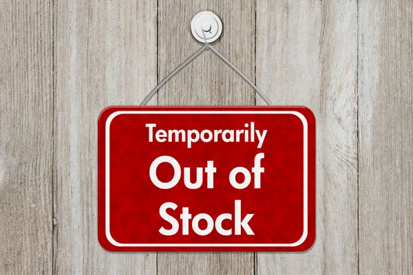 Temporarily Out Stock Hanging Red Sign Weathered Wood — Stock Photo, Image