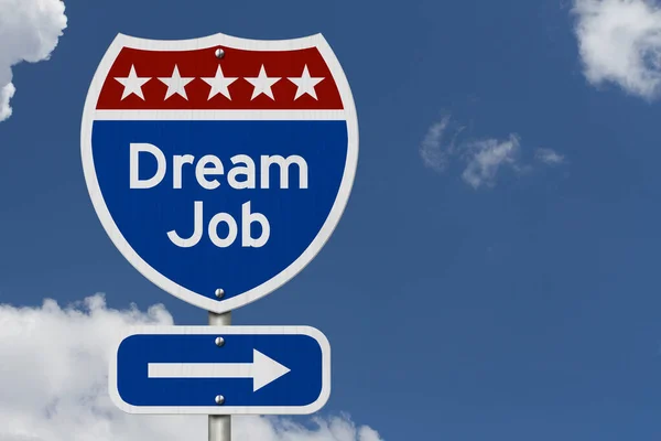 Dream Job Bericht Een Amerikaans Verkeersbord Met Lucht — Stockfoto