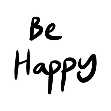 İzole edilmiş beyaz baground vektör el yazısıyla yazılmış mutlu vektör metni ol