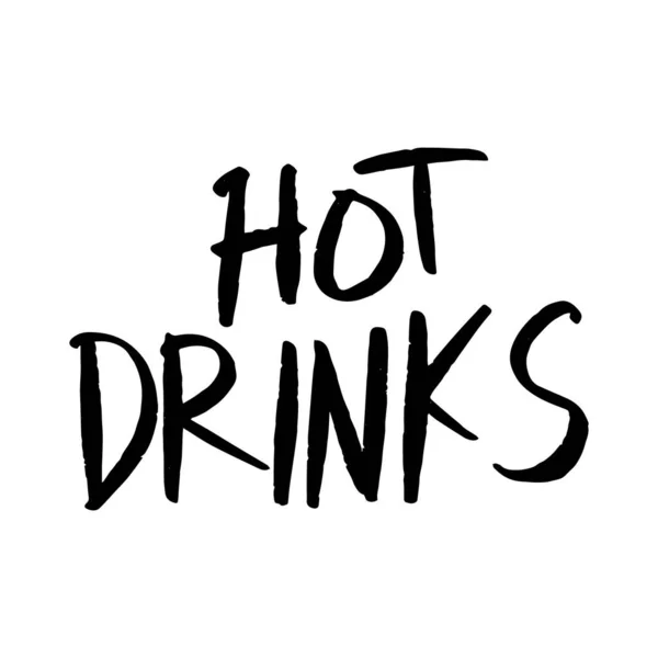 Hot Drinks Vector Χειρόγραφο Κείμενο Απομονωμένο Λευκό Σακουλάκι Διανυσματικά Χειρόγραφα — Διανυσματικό Αρχείο